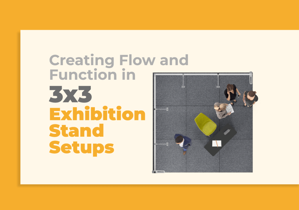 Creating Flow and Function in 3×3 Exhibition Stand Setups