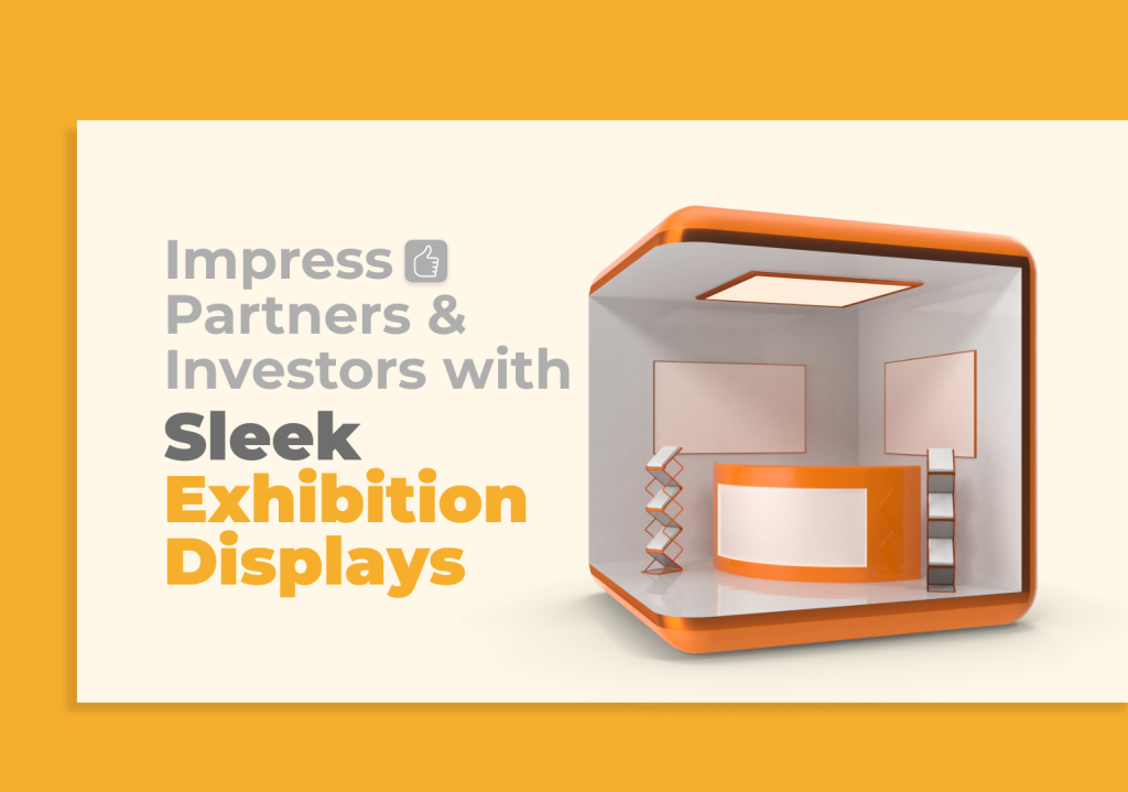 Impress Partners and Investors with Sleek Exhibition Displays