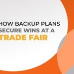 How Backup Plans Secure Wins at a Trade Fair featured image by exhibitcentral.com.au