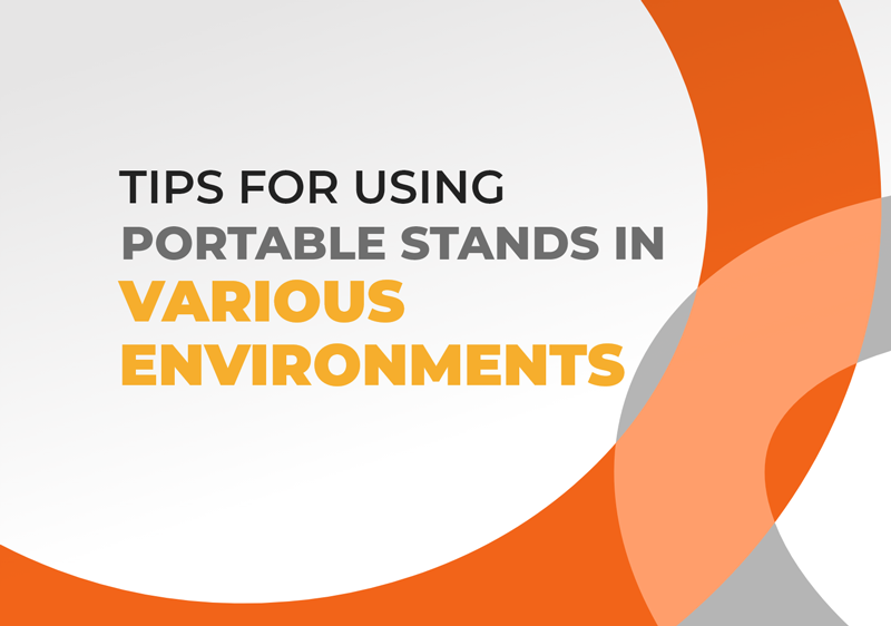Tips for Using Portable Stands in Various Environments