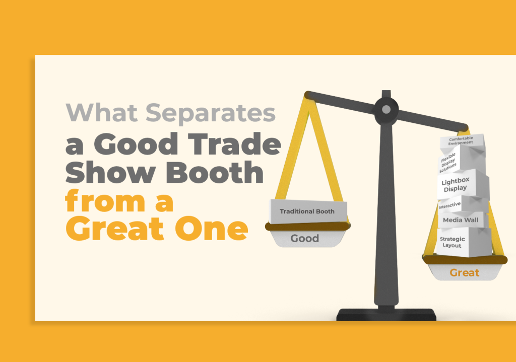 What Separates a Good Trade Show Booth from a Great One