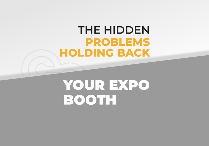 The Hidden Problems Holding Back Your Expo Booth featured image by exhibitcentral.com.au