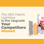 The SEG Fabric Lightbox Is the Upgrade Your Competitors Missed featured image by exhibitcentral.com.au